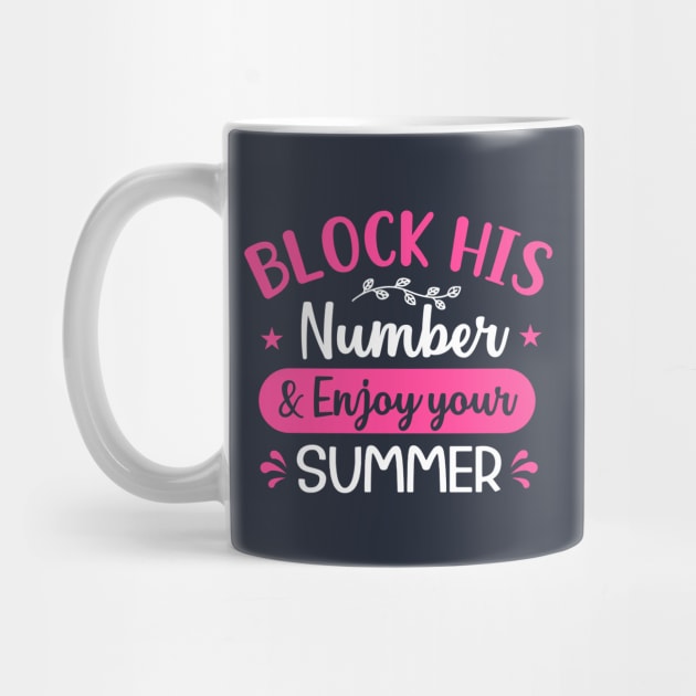 block his number and enjoy your summer by TheDesignDepot